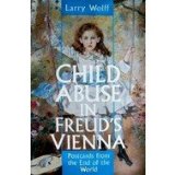 Child Abuse in Freud's Vienna Postcards from the End of the World  9780814792872 Front Cover