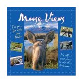 Moose Views 2004 9780882405872 Front Cover