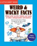 Weird and Wacky Facts 2007 9781402749872 Front Cover