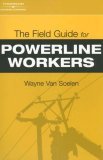 Field Guide for Powerline Workers  cover art