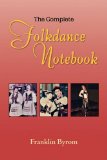 Complete Folkdance Notebook 2009 9781436368872 Front Cover