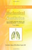 Pocket Guide to Mechanical Ventilation and Other Measures of Respiratory Support Third Edition 2009 9781439255872 Front Cover