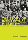 Story of Intellectual Disability An Evolution of Meaning, Understanding, and Public Perception