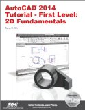 AutoCAD 2014 Tutorial - First Level 2D Fundamentals cover art
