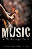 Music : A Backstage Look 2006 9781597818872 Front Cover