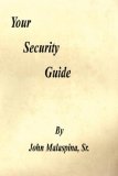 Your Security Guide 2007 9781598246872 Front Cover