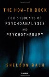 How-To Book for Students of Psychoanalysis and Psychotherapy  cover art