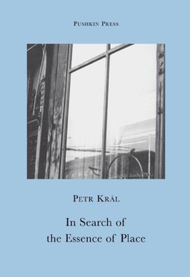 In Search of the Essence of Place (Pushkin Collection) 2012 9781906548872 Front Cover