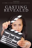 Casting Revealed A Guide for Film Directors  9781932907872 Front Cover