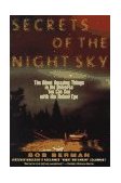 Secrets of the Night Sky The Most Amazing Things in the Universe You Can See with the Naked Eye cover art