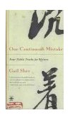 One Continuous Mistake Four Noble Truths for Writers 1999 9780140195873 Front Cover