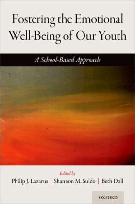 Fostering the Emotional Well-Being of Our Youth A School-Based Approach  9780190918873 Front Cover