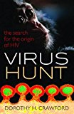 Virus Hunt The Search for the Origin of HIV/AIDs  9780198743873 Front Cover