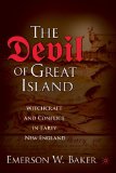 Devil of Great Island Witchcraft and Conflict in Early New England