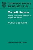 On Definiteness A Study with Special Reference to English and Finnish 2005 9780521022873 Front Cover