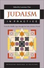 Judaism in Practice From the Middle Ages Through the Early Modern Period