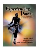 Experiencing Dance From Student to Dance Artist  9780736051873 Front Cover