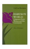 Haruko's World A Japanese Farm Woman and Her Community: with a 1996 Epilogue cover art