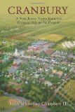 Cranbury A New Jersey Town from the Colonial Era to the Present 2012 9780813552873 Front Cover