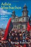 Adi&#239;&#191;&#189;s Muchachos A Memoir of the Sandinista Revolution
