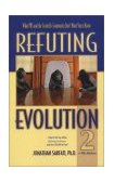 Refuting Evolution 2 What PBS and the Scientific Community Don't Want You to Know cover art