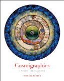 Cosmigraphics Picturing Space Through Time  9781419713873 Front Cover