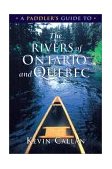 Paddler's Guide to the Rivers of Ontario and Quebec 2003 9781550463873 Front Cover