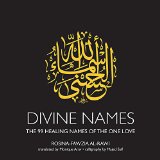 Divine Names The 99 Healing Names of the One Love  9781566569873 Front Cover