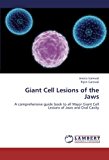 Giant Cell Lesions of the Jaws 2012 9783659221873 Front Cover