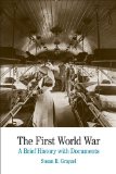 First World War A Brief History with Documents cover art