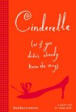 Cinderella (As If You Didn't Already Know the Story) 2011 9780375873874 Front Cover