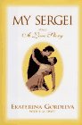 My Sergei A Love Story 1996 9780446520874 Front Cover