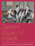 Liberty Equality Power A History of the American People to 1877 6th 9780495915874 Front Cover