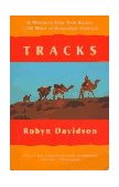 Tracks A Woman's Solo Trek Across 1700 Miles of Australian Outback 1995 9780679762874 Front Cover