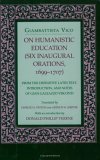 On Humanistic Education Six Inaugural Orations, 1699-1707 cover art