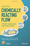 Chemically Reacting Flow Theory, Modeling, and Simulation 2nd 9781119184874 Front Cover
