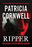 Ripper The Secret Life of Walter Sickert  9781503936874 Front Cover
