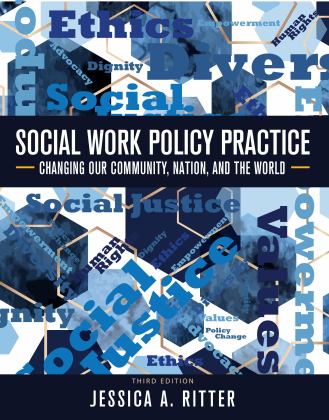 Social Work Policy Practice Changing Our Community, Nation, and the World 3rd 9781793540874 Front Cover
