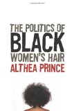 Politics of Black Women's Hair 2009 9781897178874 Front Cover