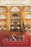 Statue of Our Souls Revival in Islamic Thought and Activism 2010 9781932099874 Front Cover