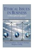Ethical Issues in Business A Philosophical Approach 7th 9780130923875 Front Cover