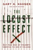 Locust Effect Why the End of Poverty Requires the End of Violence cover art