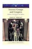 Interest Groups and Congress Lobbying, Contributions and Influence cover art