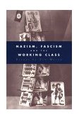 Nazism, Fascism and the Working Class  cover art