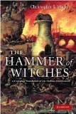 Hammer of Witches A Complete Translation of the Malleus Maleficarum