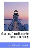 Orations from Homer to William Mckinley 2009 9780559920875 Front Cover