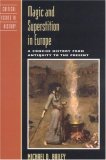 Magic and Superstition in Europe A Concise History from Antiquity to the Present