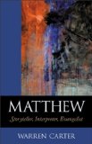 Matthew Storyteller, Interpreter, Evangelist  9780801045875 Front Cover