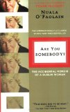 Are You Somebody? The Accidental Memoir of a Dublin Woman 2nd 9780805089875 Front Cover