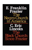 Negro Church in America/the Black Church since Frazier  cover art